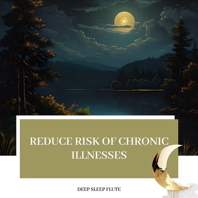 Reduce Risk of Chronic Illnesses