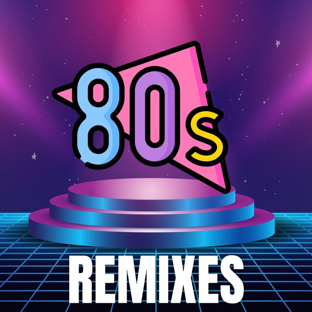 80s Remixes