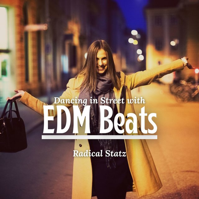 Dancing In Street With EDM Beats