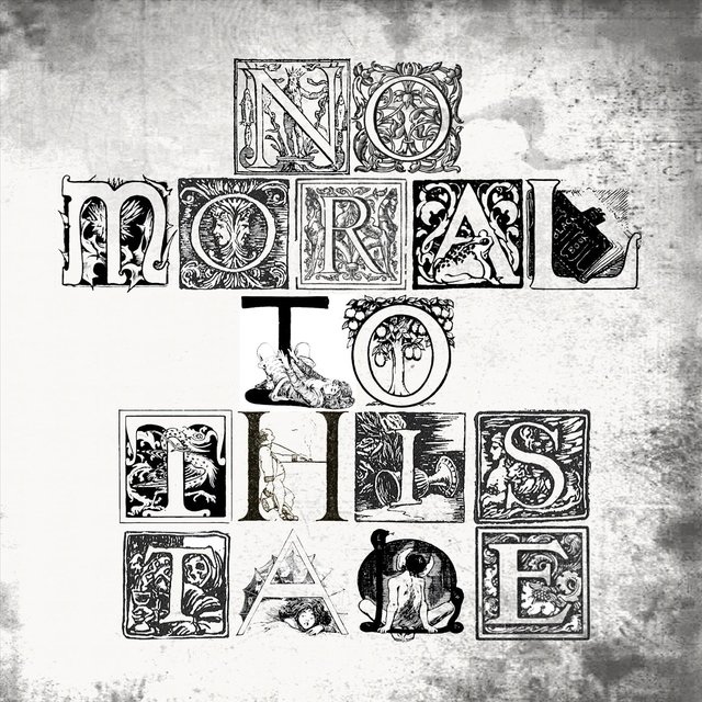 No Moral To This Tale