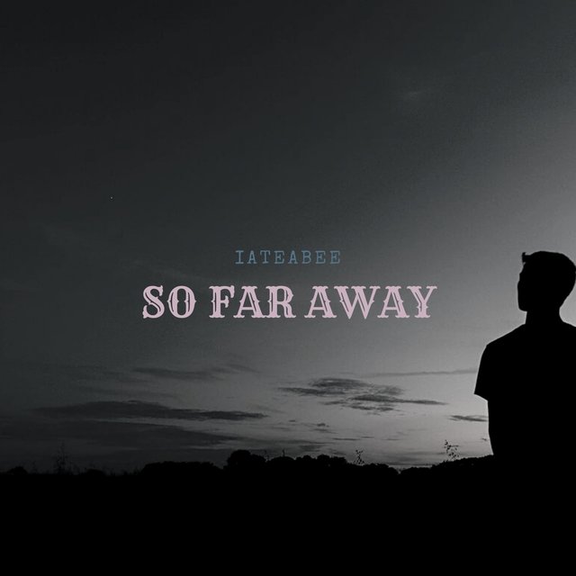 So Far Away