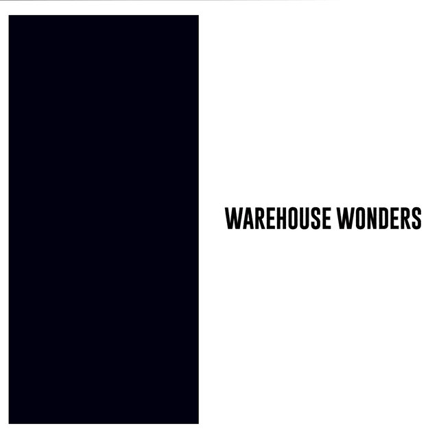 WAREHOUSE WONDERS