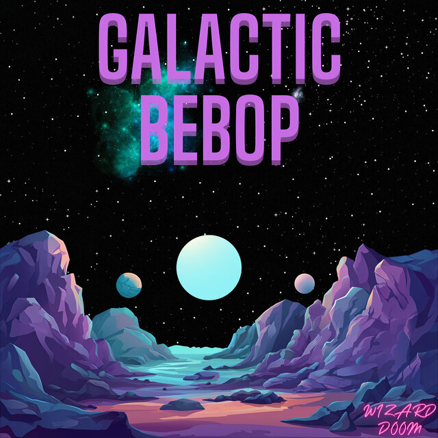 Galactic Bebop