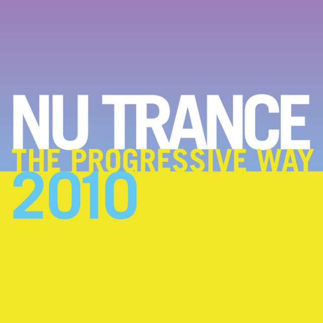 Nu Trance 2010 (The Progressive Way)