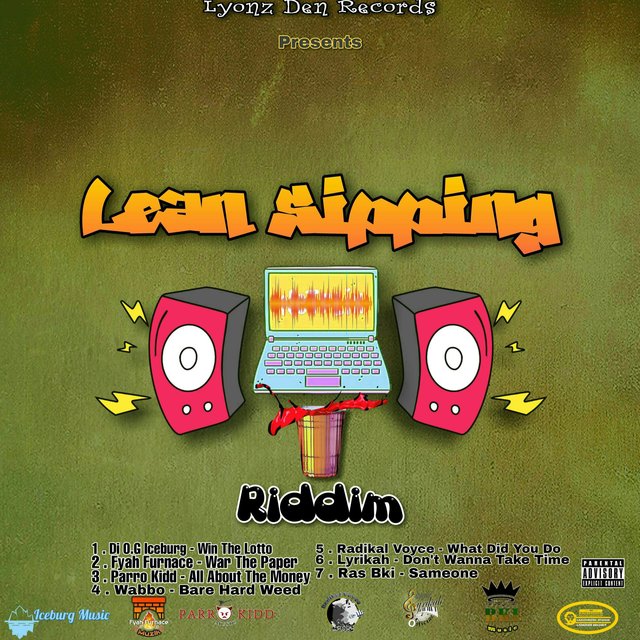 Lean Sipping Riddim (Deluxe Edition)