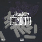 Drugs on Me