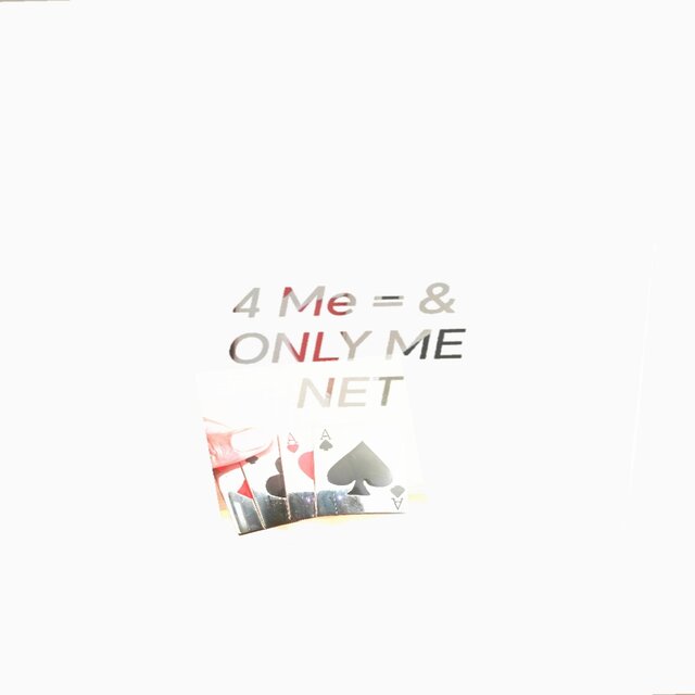 4 Me & ONLY ME