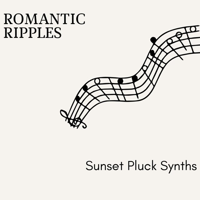 Romantic Ripples - Sunset Pluck Synths