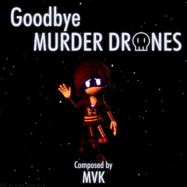 Goodbye Murder Drones!