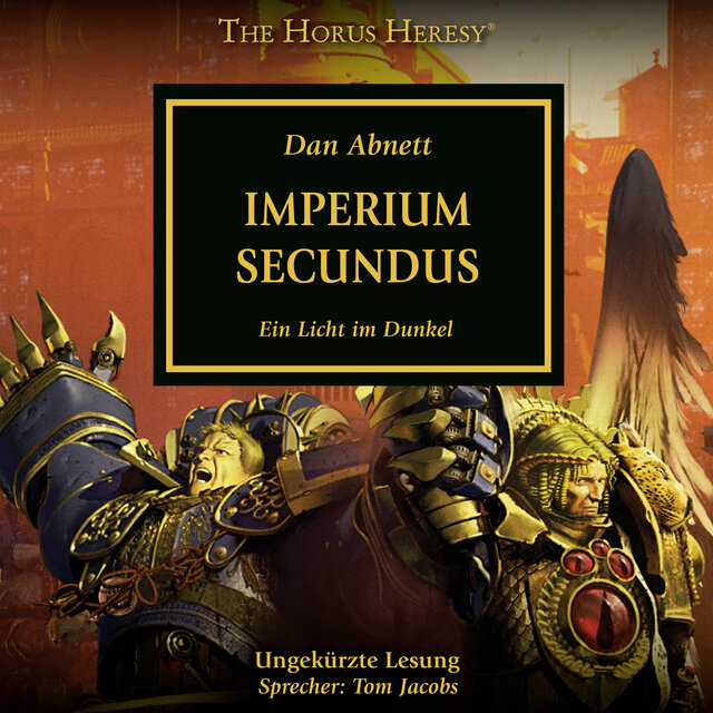 Imperium Secundus - The Horus Heresy 27 (Ungekürzt)
