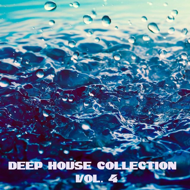 Deep House Collection Vol. 4