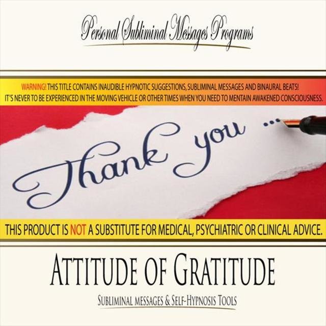 Attitude of Gratitude - Subliminal Messages