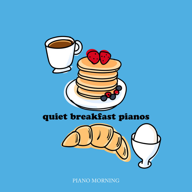 Quiet Breakfast Pianos