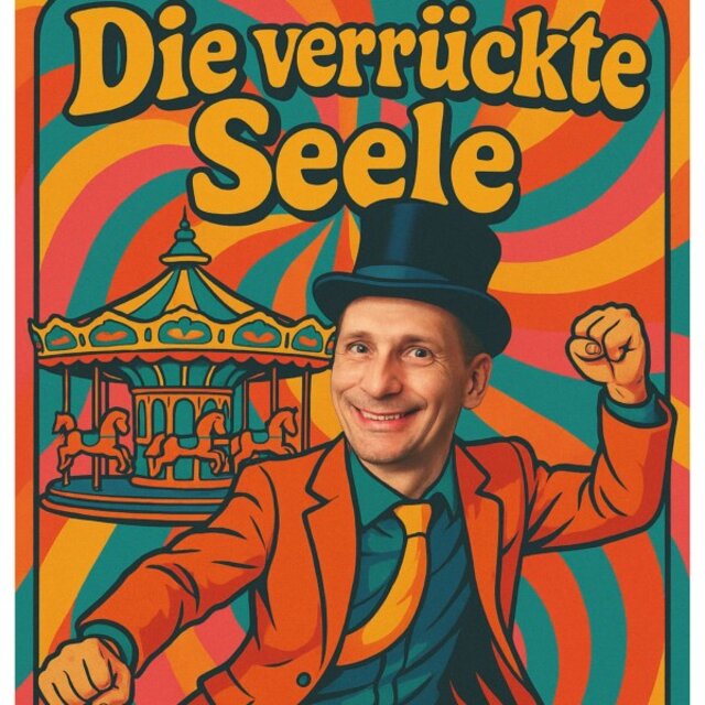 Die verrückte Seele