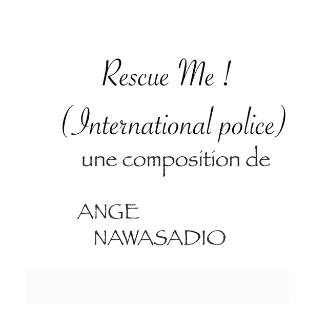 Rescue Me ! (International Police)