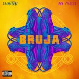 Bruja (feat. DNA Picasso)