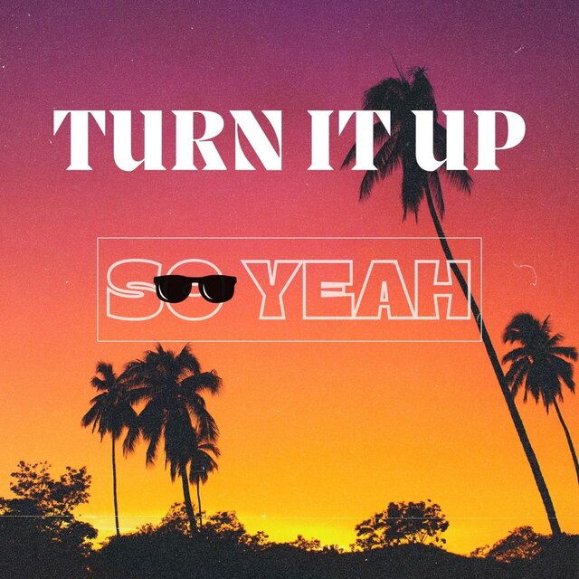 Turn It Up!
