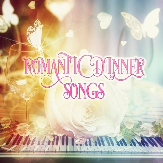Romantic Dinner Songs - Instrumental Background Music for Dinner & Piano Songs, Music Shades for Romantic Night & Special Moments, Intimate Love, Relaxing Music