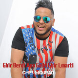 Ghir Berdi Ana Galbi Ghir Lmarti