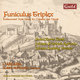 Cover art for album Funiculus Triplex: Rediscovered "Style Galant" for Chamber and Church (International Edition) by Larcadia