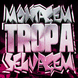 MONTAGEM TROPA SELVAGEM