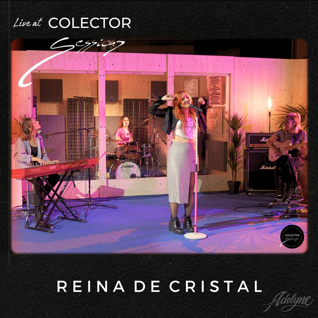 REINA DE CRISTAL (Live At Colector Sessions)