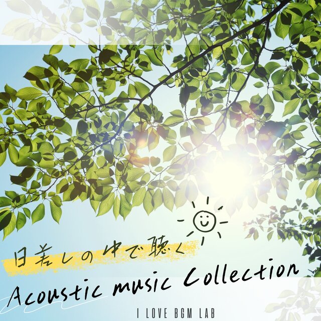 Acoustic music collection to listen to in the sunshine