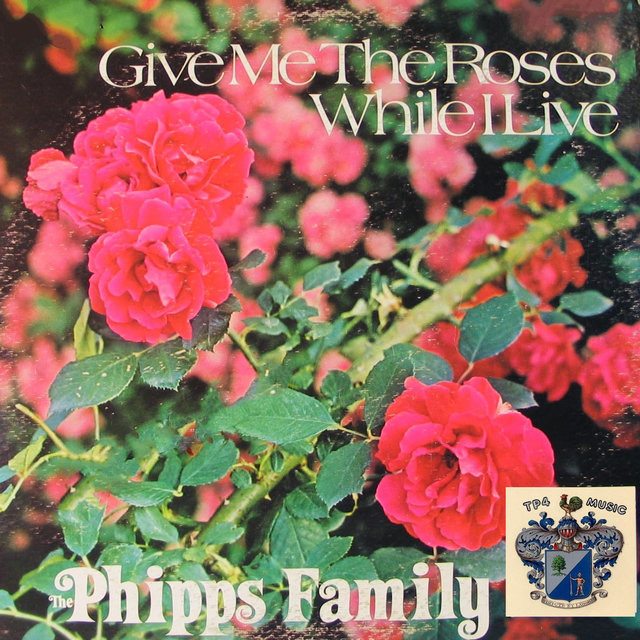Give Me the Roses While I Live