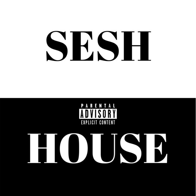 Sesh House