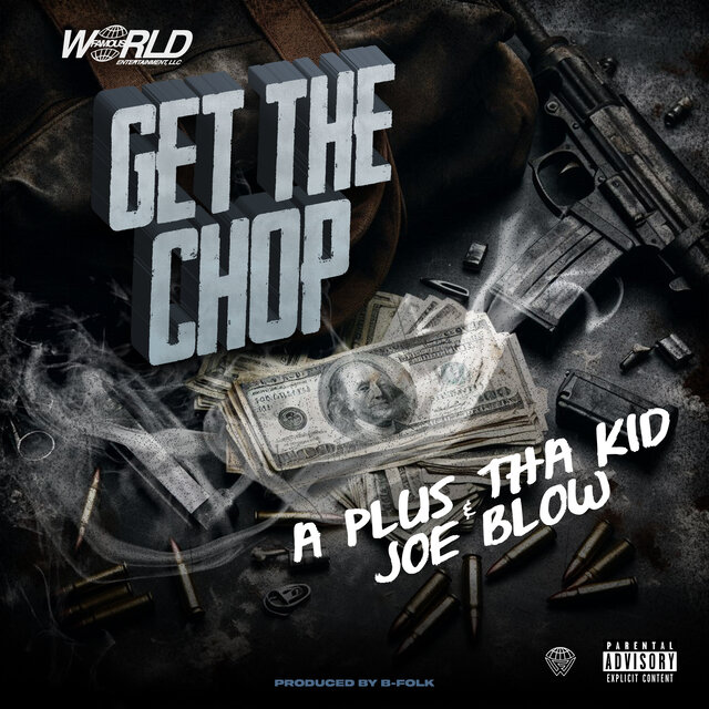 Get The Chop (feat. Joe Blow)