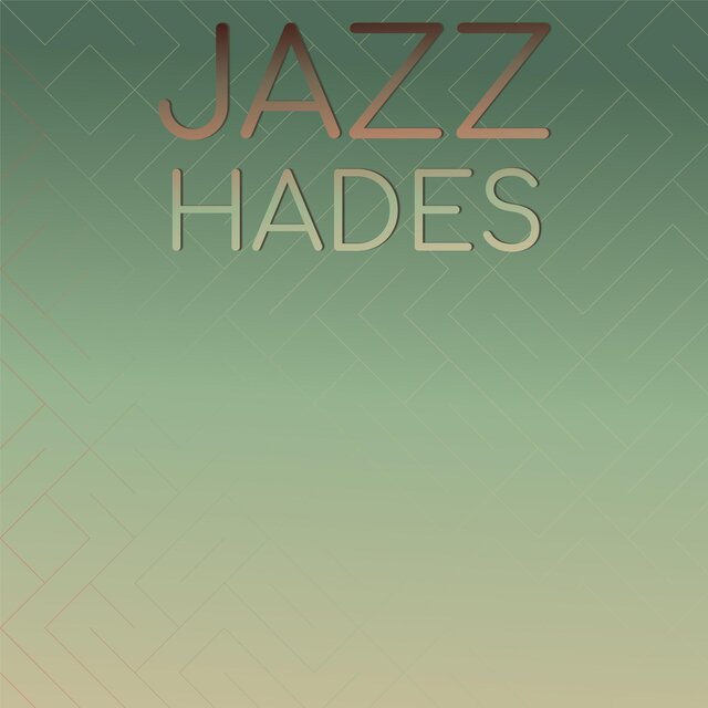 Jazz Hades