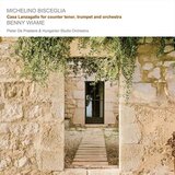 Bisceglia: Casa Lanzagallo for counter tenor, trumpet and orchestra