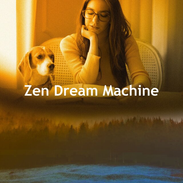 Zen Dream Machine