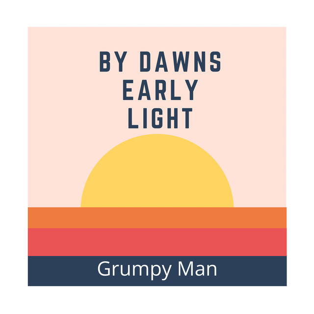 By Dawns Early Light