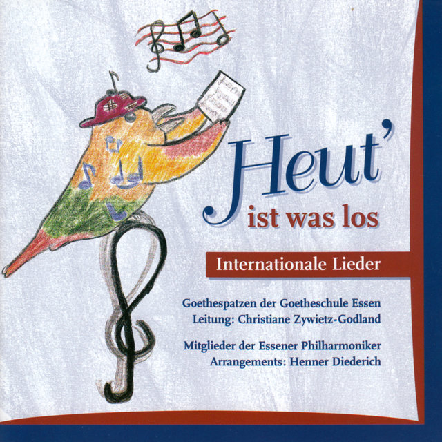 Heut' ist was los - Internationale Lieder