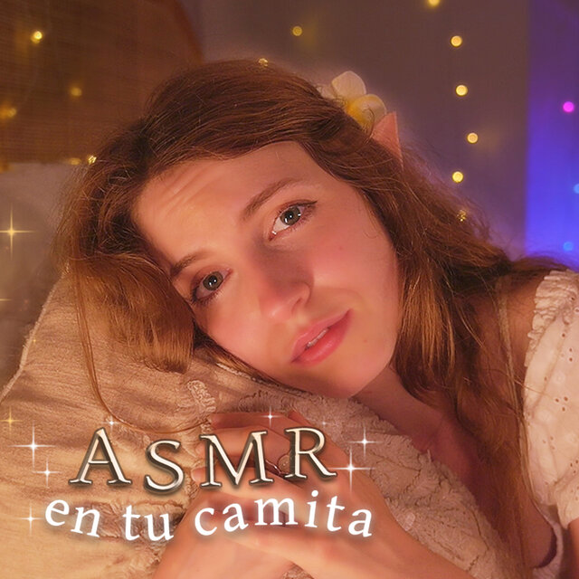 ASMR en tu CAMITA (Elfa Cute)