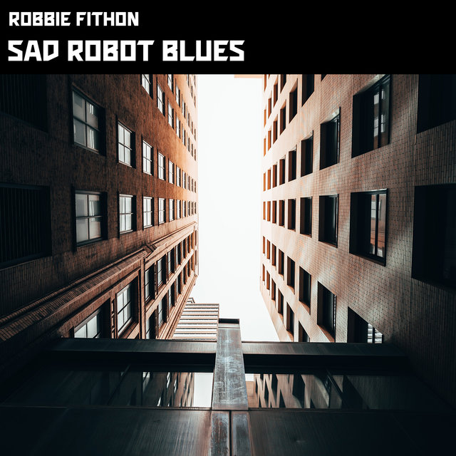 Sad Robot Blues