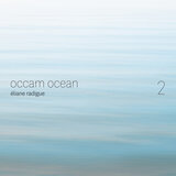 Radigue: Occam Ocean 2