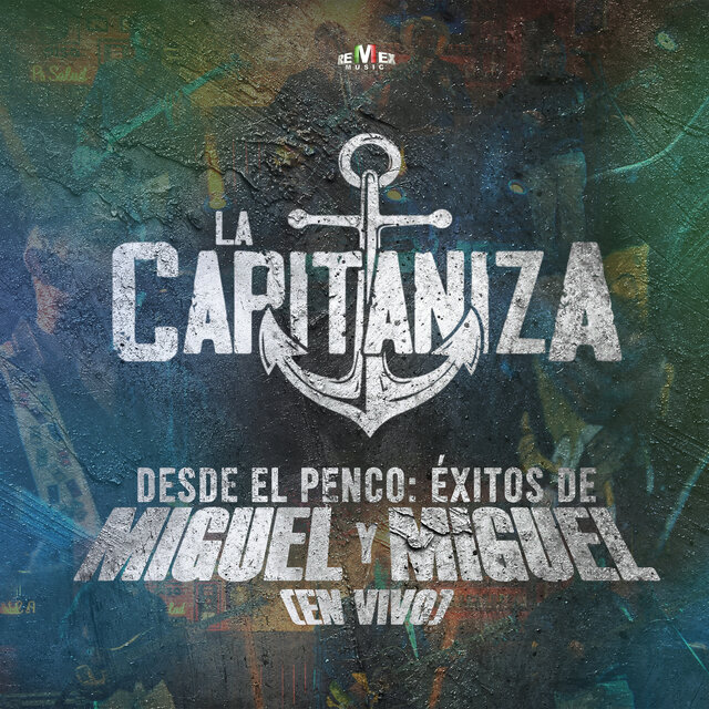 Desde el Penco: Éxitos de Miguel y Miguel (En Vivo)
