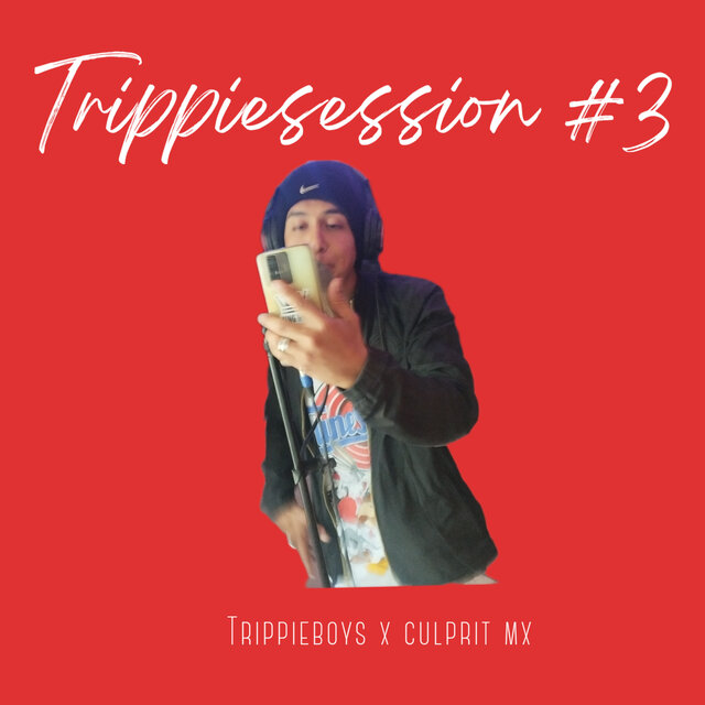 Trippiesession #3