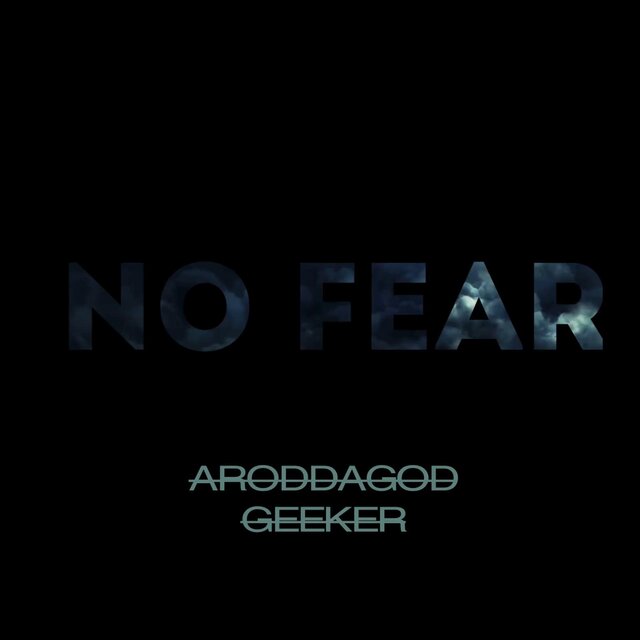 No fear (feat. Geeker)