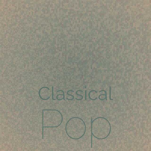 Classical Pop