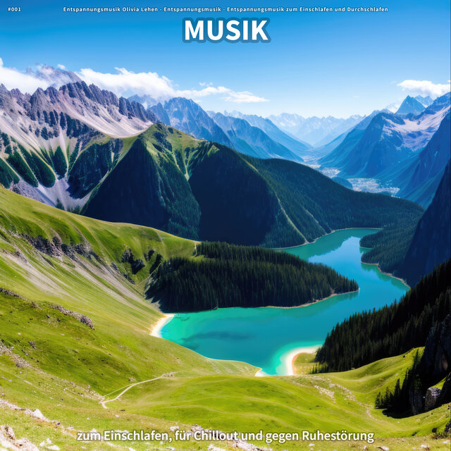 #001 Musik zum Einschlafen, für Chillout und gegen Ruhestörung
