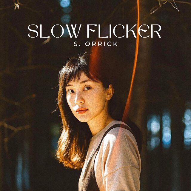 Slow Flicker (Between Here & Warm)