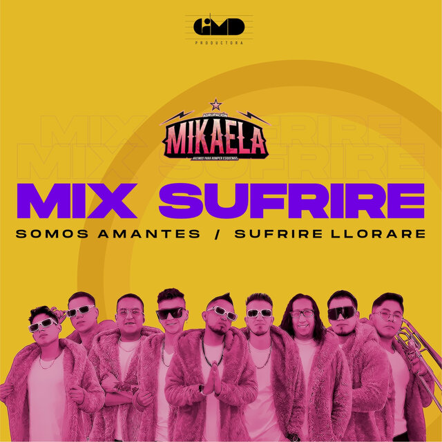 Somos Amantes / Sufriré Lloraré (Mix Sufriré)