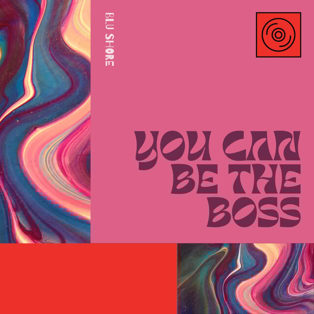 You Can Be The Boss