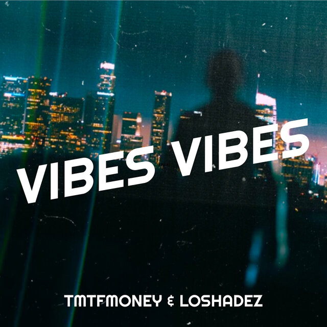Vibes Vibes