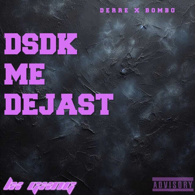 DSDK ME DEJAST (feat. BOMBO)