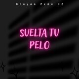 Suelta Tu Pelo
