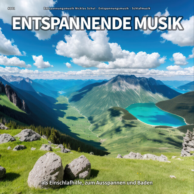 #001 Entspannende Musik als Einschlafhilfe, zum Ausspannen und Baden
